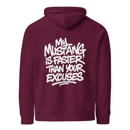 My Mustang Is Faster Than Your Excuses Hoodie