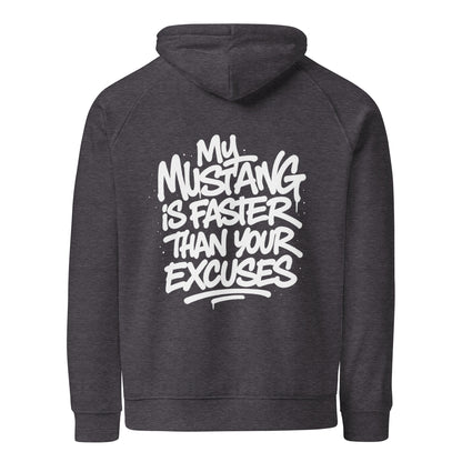 My Mustang Is Faster Than Your Excuses Hoodie