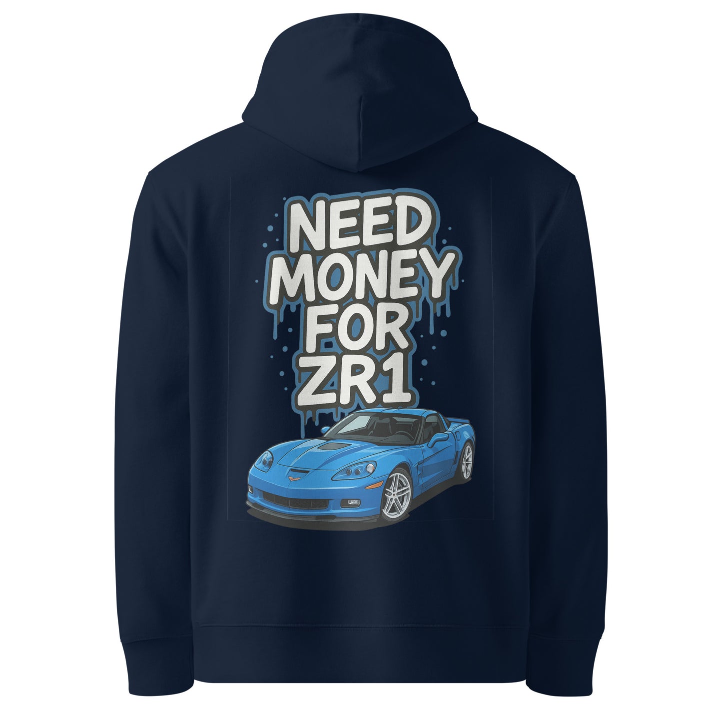 Need Money For ZR1 Hoodie